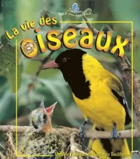 Couverture du produit · La vie des oiseaux