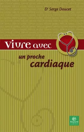 Couverture du produit · Vivre avec un Proche Cardiaque