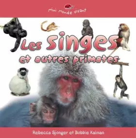 Couverture du produit · Les singes et autres primates