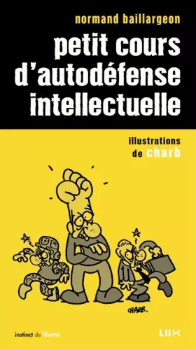 Couverture du produit · Petit cours d'autodéfense intellectuelle