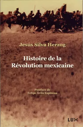 Couverture du produit · Histoire de la Révolution Mexicaine