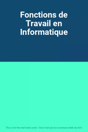 Couverture du produit · Fonctions de Travail en Informatique