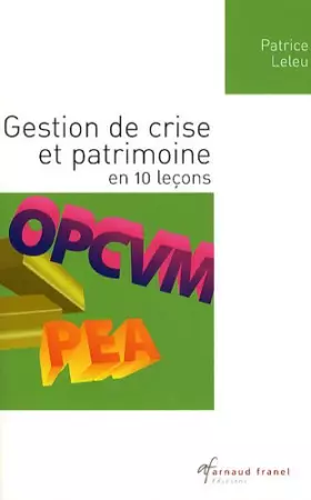 Couverture du produit · Gestion de crise et patrimoine en 10 leçons
