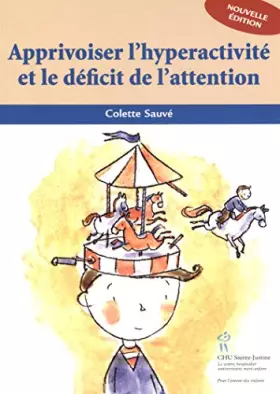 Couverture du produit · Apprivoiser l'hyperactivité et le déficit de l'attention
