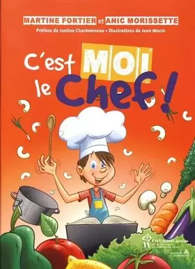 Couverture du produit · C'est moi le chef !