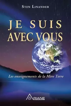Couverture du produit · Je suis avec vous - Les enseignements de la Mère Terre