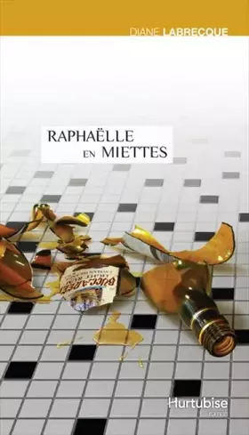 Couverture du produit · Raphaelle en miettes
