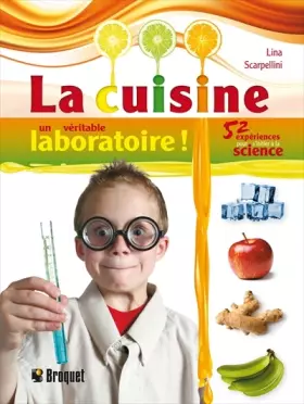 Couverture du produit · La cuisine un véritable laboratoire !