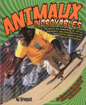 Couverture du produit · Animaux incroyables