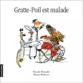 Couverture du produit · Gratte-Poil est malade