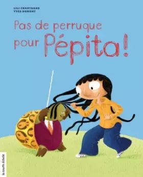 Couverture du produit · Pas de perruque pour Pépita !