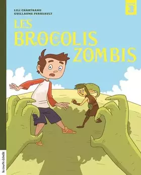 Couverture du produit · Les brocolis zombis