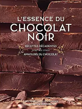 Couverture du produit · L'essence du chocolat noir
