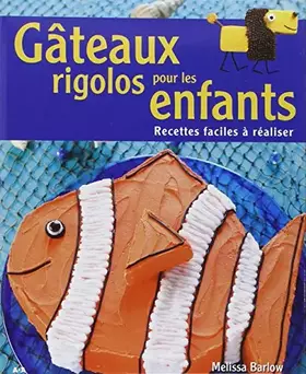 Couverture du produit · Gâteaux rigolos pour les enfants