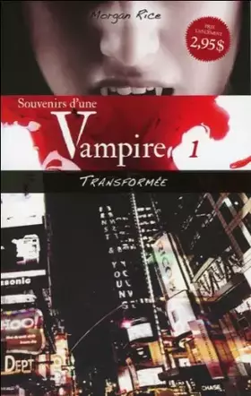 Couverture du produit · Souvenirs d'une Vampire - T1 : Transformée