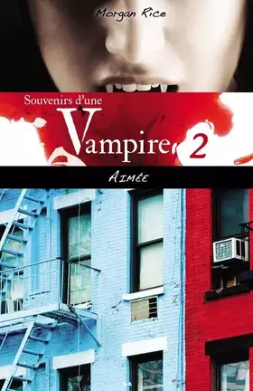 Couverture du produit · Souvenirs d'une Vampire - T2 : Aimée