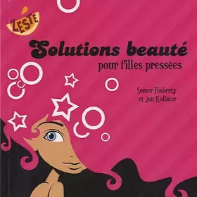 Couverture du produit · Solutions beauté pour filles pressées