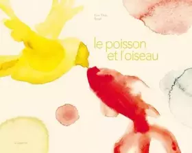 Couverture du produit · Le poisson et l'oiseau