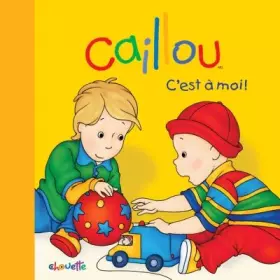 Couverture du produit · Caillou C'est à moi !