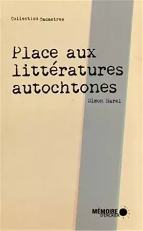 Couverture du produit · Place aux littératures autochtones