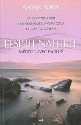 Couverture du produit · L'Esprit naturel - Méditer avec facilité