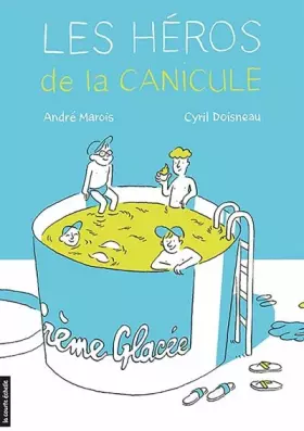 Couverture du produit · Les héros de la canicule