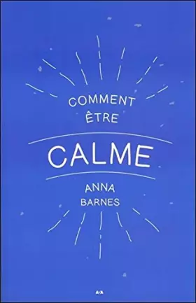 Couverture du produit · Comment être calme