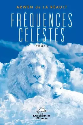 Couverture du produit · Fréquences célestes Tome 1