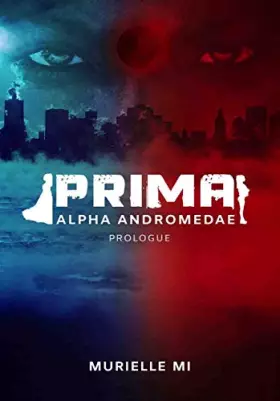 Couverture du produit · Prima - Alpha Andromedae - Prologue