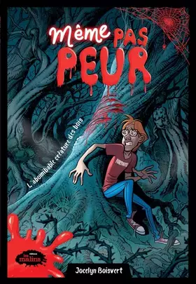 Couverture du produit · Même pas peur: L'abominable créature des bois