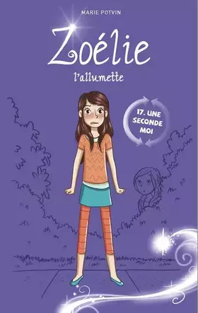 Couverture du produit · Zoelie l'allumette v 17 une seconde moi