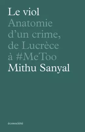Couverture du produit · Le viol: Anatomie d'un crime, de Lucrèce à #metoo