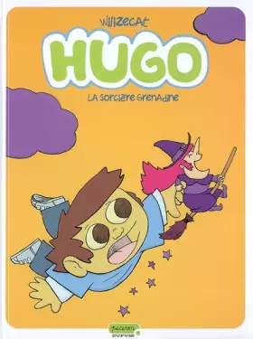 Couverture du produit · Hugo - tome 2 - La sorcière grenadine