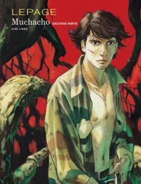 Couverture du produit · Muchacho - tome 2 - Muchacho 2