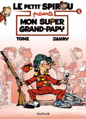 Couverture du produit · Le Petit Spirou présente... - tome 2 - Mon super grand papy