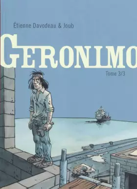 Couverture du produit · Geronimo - tome 3 - Geronimo 3/3