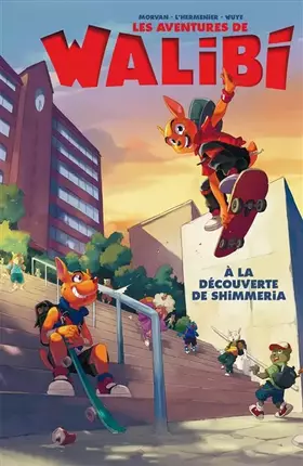 Couverture du produit · Walibi - tome 1 - À la découverte de Shimmeria