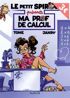 Couverture du produit · Le Petit Spirou présente (compil), tome 3 : Ma prof de calcul