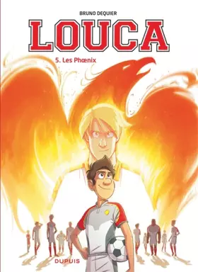 Couverture du produit · Louca - tome 5 - Les Phoenix