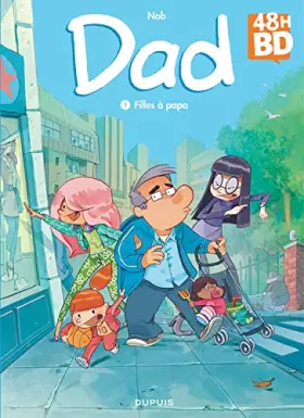 Couverture du produit · Dad T1 - Filles À Papa 48H BD2017