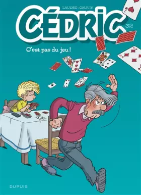 Couverture du produit · Cédric - tome 32 - C'est pas du jeu !