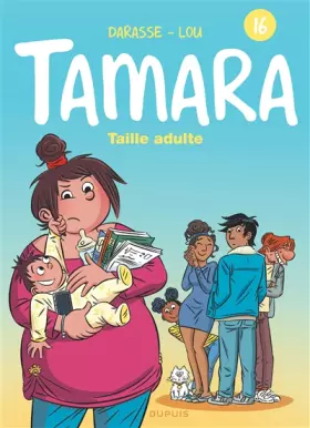 Couverture du produit · Tamara - Tome 16 - Taille adulte