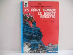 Couverture du produit · LES 12 TRAVAUX DE BENOIT BRISEFER