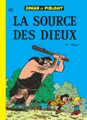 Couverture du produit · Johan et Pirlouit, tome 6 : La source des dieux