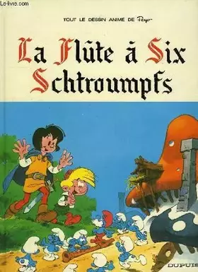 Couverture du produit · La flûte à six schtroumpfs