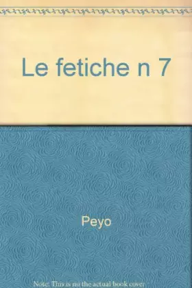 Couverture du produit · Benoît Brisefer, Tome 7 : Le Fétiche