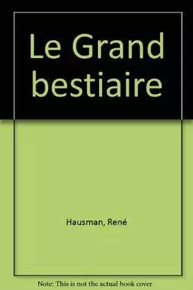 Couverture du produit · Le Grand bestiaire