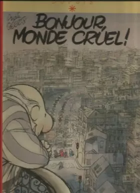 Couverture du produit · Bonjour, monde cruel !