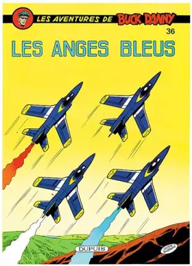 Couverture du produit · Buck Danny, tome 36 : Les anges bleus