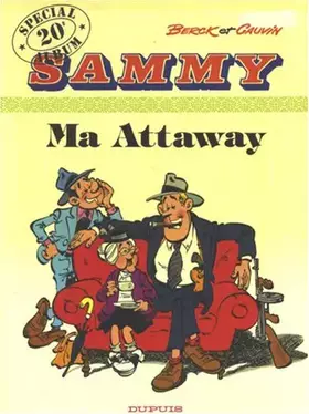 Couverture du produit · Sammy, Tome 20 : Ma Attaway